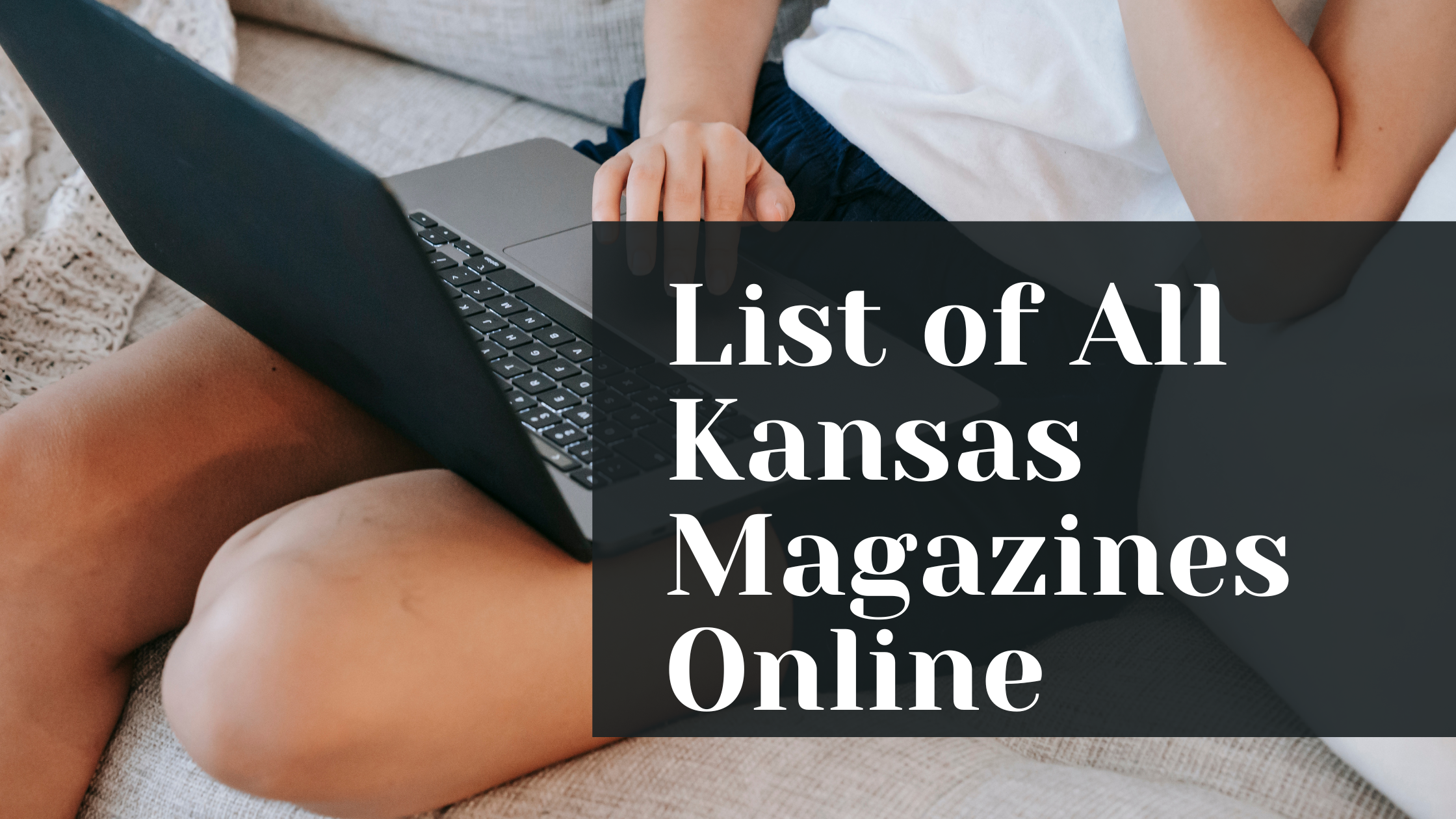 List of All Kansas Magazines Online