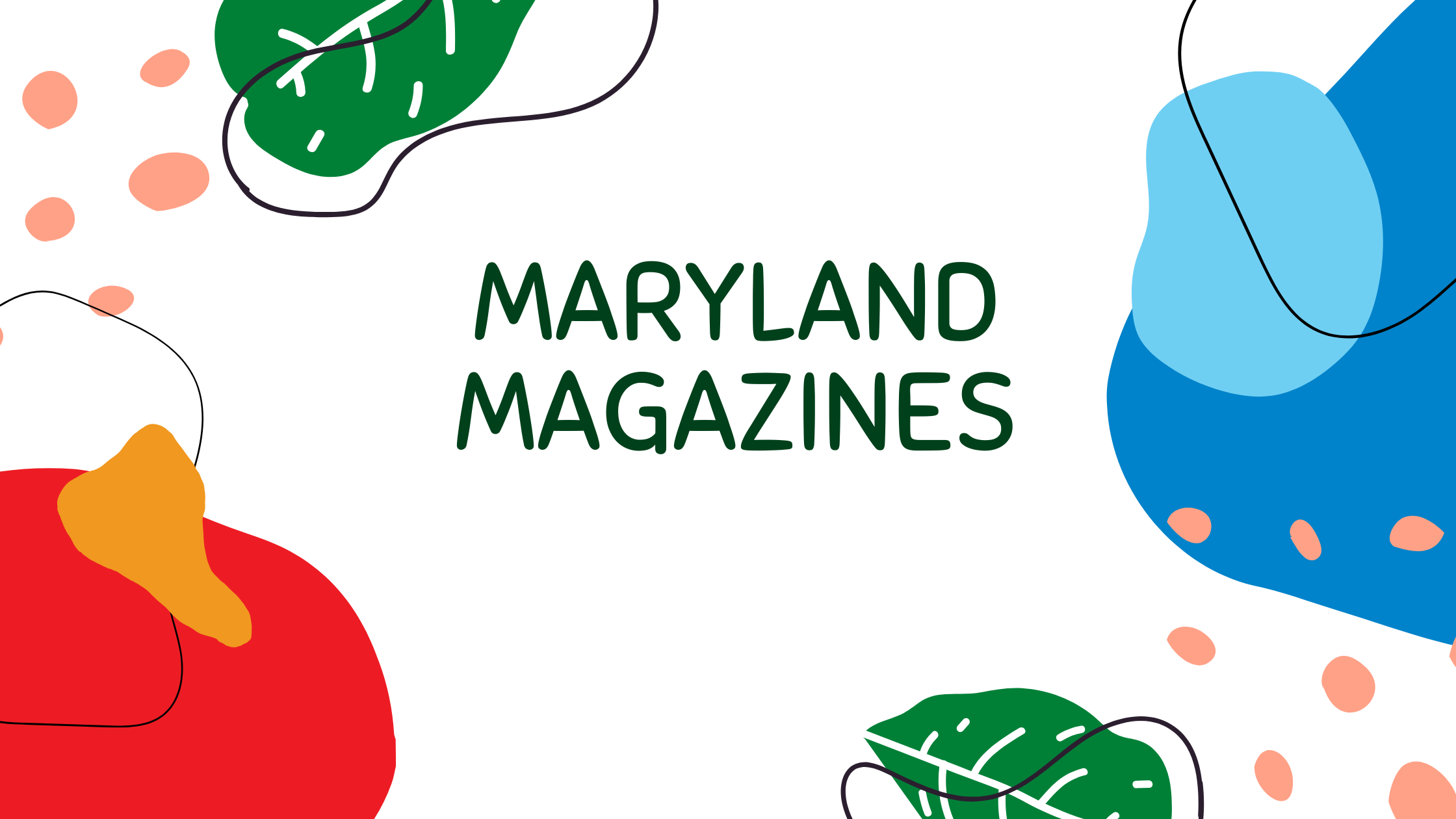 List of All Maryland Magazines Online